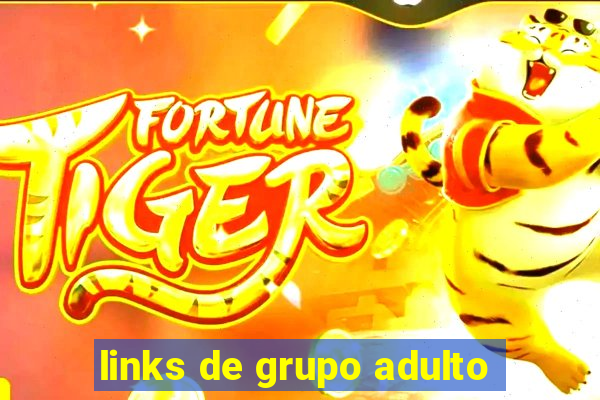 links de grupo adulto